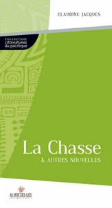 La chasse &amp; autres nouvelles
