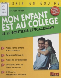 Claudine Julaud et Jean-Joseph Julaud - Mon enfant est au collège - Je le soutiens efficacement.