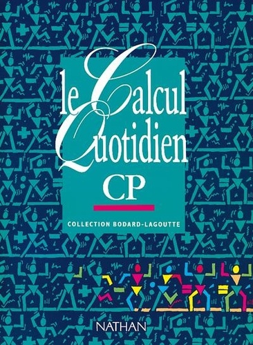 Claudine Lagoutte et  Bodard - CALCUL QUOTIDIEN CP NE.