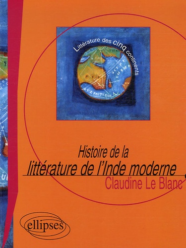 Histoire de la littérature de l'Inde moderne. Le roman, XIXe-XXe siècle