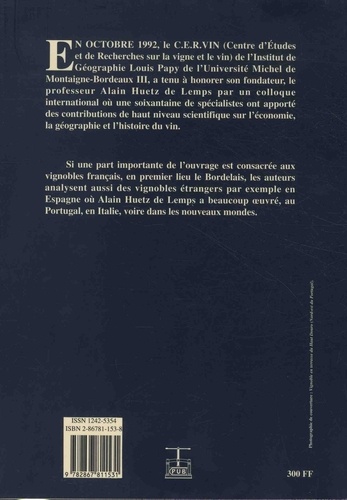 Des vignobles et des vins à travers le monde. Hommage à Alain Huetz de Lemps - Colloque tenu à Bordeaux les 1, 2 et 3 octobre 1992