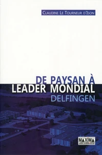 De paysan à leader mondial : Delfingen