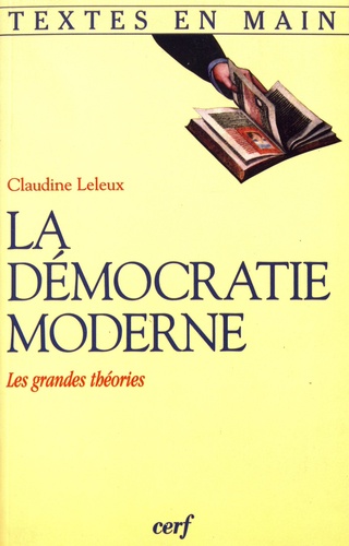Claudine Leleux - La démocratie moderne - Les grandes théories.