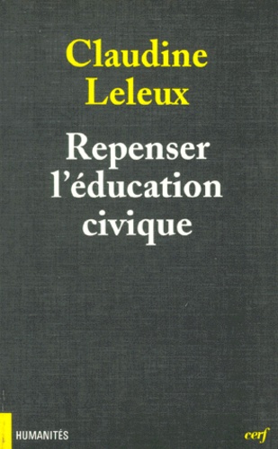 Claudine Leleux - Repenser l'éducation civique - Autonomie, coopération, participation.