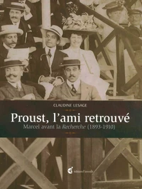 Proust, l'ami retrouvé