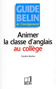 Animer la classe d'anglais au collège