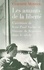 Les Amants de la liberté. L'Aventure de Jean-Paul Sartre et Simone de Beauvoir dans le siècle