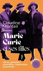 Claudine Monteil - Marie Curie et ses filles.