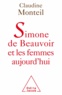 Claudine Monteil - Simone de Beauvoir et les femmes aujourd'hui.