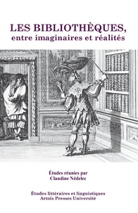 Claudine Nédélec - Les bibliothèques entre imaginaires et réalités.