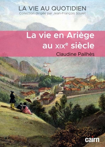 La vie en Ariège au XIXe siècle