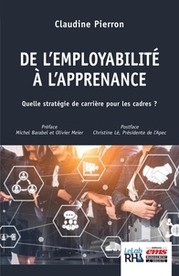 Claudine Pierron - De l'employabilité à l'apprenance - Quelle stratégie de carrière pour les cadres ?.