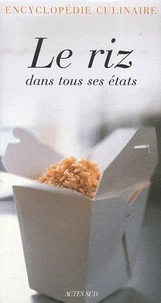 Le riz dans tous ses états ; Variations sur les épices