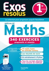Claudine Renard et Geneviève Guillaumin - EXOS RESOLUS SPECIALITE Maths 1re.