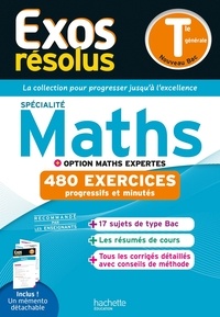 Claudine Renard et Geneviève Guillaumin - EXOS RESOLUS SPECIALITE Maths + Option Maths expertes Tle.