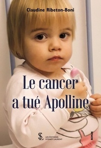 Claudine Ribeton Boni - Le cancer a tué Apolline.