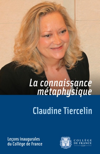 Claudine Tiercelin - La connaissance métaphysique.