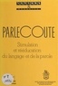 Claudine Toupin-Rochon - Parlecoute : stimulation et rééducation du langage et de la parole.