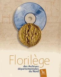 Florilège des Archives départementales du Nord