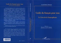GUIDE DU FRANCAIS POUR TOUS. Le Livre de la Francophonie