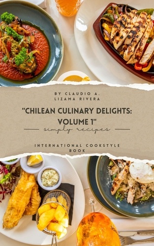  Claudio A. Lizama Rivera - Chilean Culinary  Volumen 1 - 10, #1.