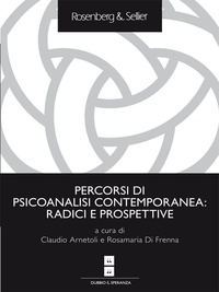 Claudio Arnetoli et Rosamaria Di Frenna - Percorsi di psicoanalisi contemporanea: radici e prospettive.