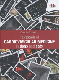 Claudio Bussadori - Textbook of Cardiovascular Medicine in dogs and cats.