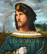 Goodtastepolice.fr Les Borgia et leur temps - De Léonard de Vinci à Michel-Ange Image