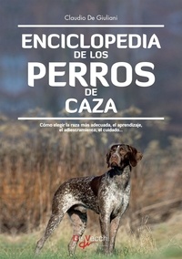 Claudio De Giuliani - Enciclopedia de los perros de caza.