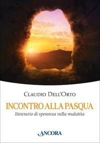 Incontro alla Pasqua