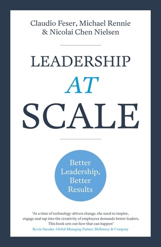 Leadership At Scale. Better leadership, better results