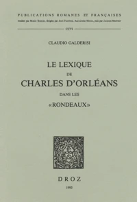Le lexique de Charles d'Orléans dans les "Rondeaux"