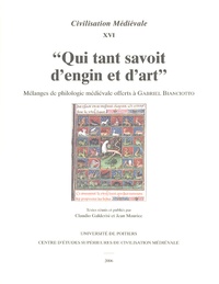 Claudio Galderisi et Jean Maurice - Qui tant savoit d'engin et d'art - Mélanges de philologie médiévale offerts à Gabriel Bianciotto.