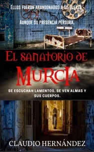  Claudio Hernández - El Sanatorio de Murcia.