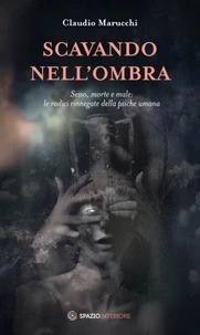 Scavando nell'ombra