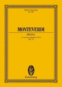 Claudio Monteverdi - Eulenburg Miniature Scores  : Messa Nr. III in g - M xvi, 1. mixed choir (SAAT or SATBar) a cappella or with basso continuo. Partition d'étude..