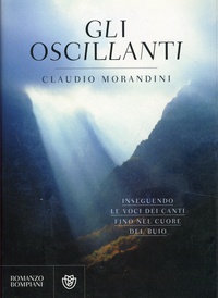 Claudio Morandini - Gli oscillanti.