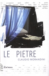 Claudio Morandini - Le pietre.