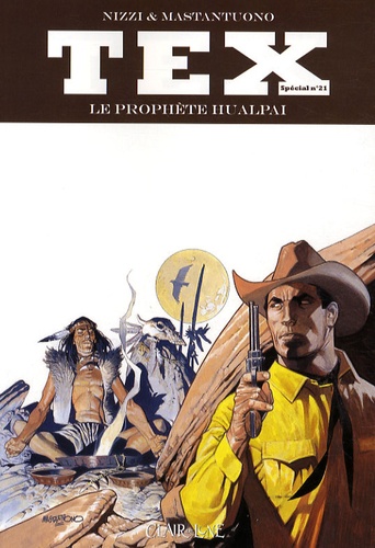 Claudio Nizzi et Corrado Mastantuono - Tex Tome 21 : Le Prophète Hualpai.