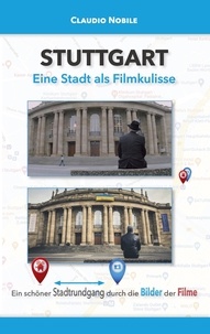 Amazon book meilleurs téléchargements Stuttgart  - Eine Stadt als Filmkulisse 9783756806089