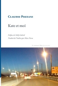 Claudio Pozzani - Kate et moi.