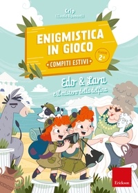 Claudio Ripamonti - Enigmistica in gioco - Compiti estivi - Classe seconda - Edo &amp; Lara e il mistero della delfina.