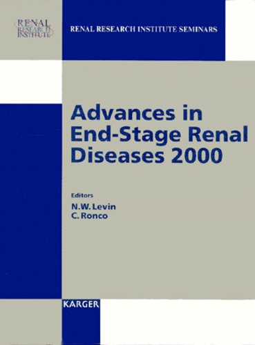 Claudio Ronco et Nathan-W Levin - Advances In End-Stage Renal Diseases 2000. International Conference On Dialysis Ii, January 13-14, 2000, Tarpon Springs, Fla.