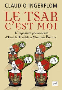 Le Tsar, c'est moi