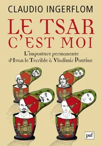 Le Tsar, c'est moi