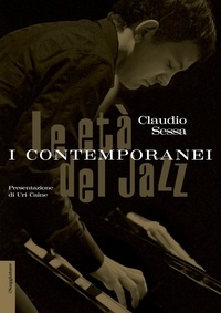 Claudio Sessa - Le età del jazz. I contemporanei.