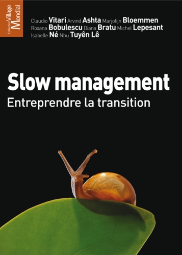 Slow management. Entreprendre la transition