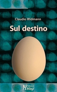 Claudio Widmann - Sul destino.