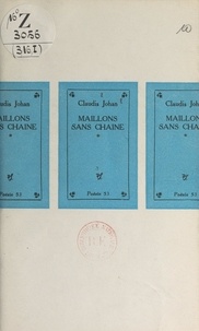 Claudis Johan et René Massat - Maillons sans chaîne (1).