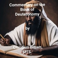  Claudius Brown - Commentary on the Book of Deuteronomy.